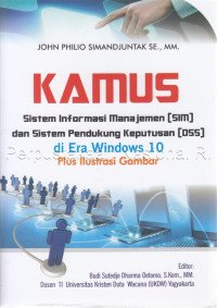Kamus Sistem Informasi Menajemen (SIM) Dan Sistem Pendukung Keputusan (DSS) Di Era Windows 10 Plus Ilistrasi Gambar