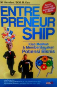 Entrepreneurship : Kiat Melihat & Memberdayakan Potensi Bisnis
