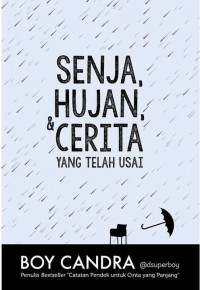 Senja, Hujan, dan Cerita Yang Telah Usai