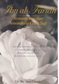 Ibn al-Faridh Romantisme Dan Senandung Cinta Sufi