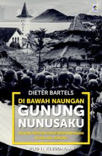 Di Bawah Naungan GUNUNG NUNUSAKU