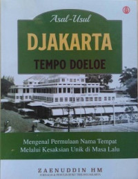 Asal-Usul Jakarta Tempo Doeloe