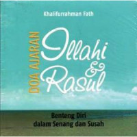 DOA AJARAN ILLAHI DAN RASUL Benteng Diri Dalam Senang dan Susah