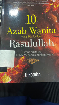 10 AJAB WANITA YANG DISAKSIKAN RASULULLAH