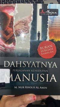 Dahsyatnya Perjalanan Kehidupan Manusia
