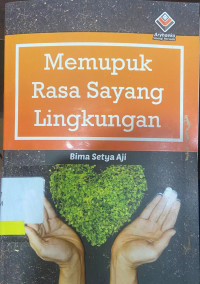memupik rasa sayang lingkungan