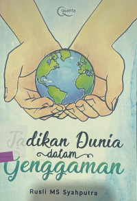 jadikan dunia dalam genggaman
