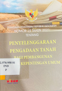 penyelenggaraan pengadaan tanah bagi pembangunan untuk kepentingan umum