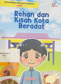 Rehan dan Kisah Kota Beradat