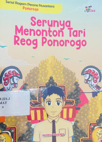 Serunya Menonton tari Reog Ponerogo