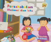 Persahabatan Meimei dan Ica