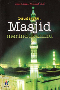 Saudaraku Masjid Merindukanmu