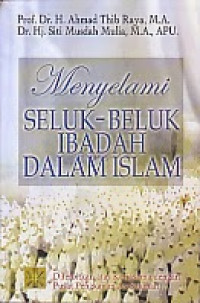 Menyalami Seluk-Beluk Ibadah Dalam Islam