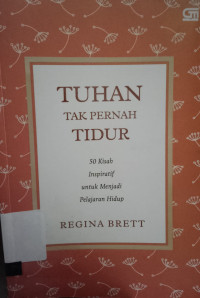 TUHAN TAK PERNAH TIDUR