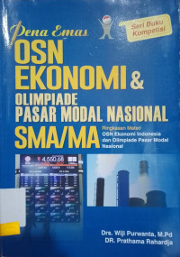 PENA EMAS OSN EKONOMI & OLIMPIADE PASART MODAL NASIONAL SMA/MA