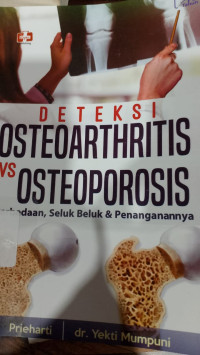 DETEKSI OSTEOARTHRITIS VS OSTEOPOROSIS