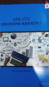 APA ITU EKONOMI KREATIF