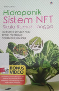 HIDROPONIK SISTEM NFT SKALA RUMAG TANGGA BUDI DAYA SAYURAN HIJAU UNTUK MEMENUHI KEBUTUHAN KELUARGA