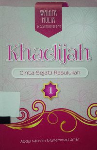 KHADIJAH cinta sjati Rasulullah
