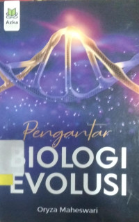 PENGANTAR BIOLOGI EVOLUSI