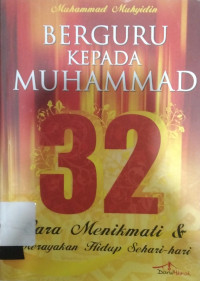 BERGURU KEPADA MUHAMMAD