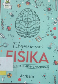 EKSPERIMEN FISIKA MUDAH DAN MENYENANGKAN