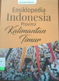 ENSIKLOPEDIA INDONESIA PROVINSI KALIMANTAN TIMUR
