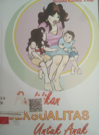 PENDIDIKAN SEKSUALITAS UNTUK ANAK