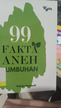 99 FAKTA ANEH TUMBUHAN