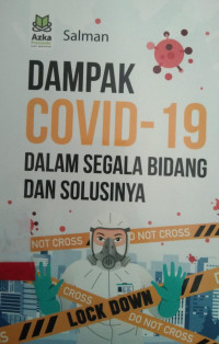 DAMPAK COVID - 19 DALAM SEGALA BIDANG DAN SOLUSINYA