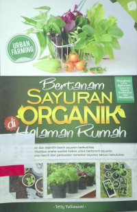 BERTANAM SAYUR ORGANIK DI HALAMAN RUMAH