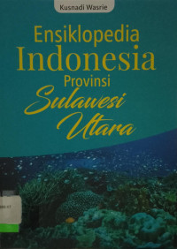 ENSIKLOPEDIA INDONESIA PROVINSI SULAWESI UTARA