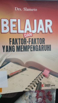BELAJAR DAN FAKTOR -FAKTOR YANG MEMPENGARUHI