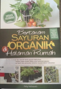 BERTANAM SAYURAN ORGANIK HALAMAN RUMAH