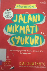 JALANI NIKMATI SYUKURI
