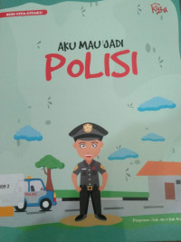 AKU MAU JADI POLISI