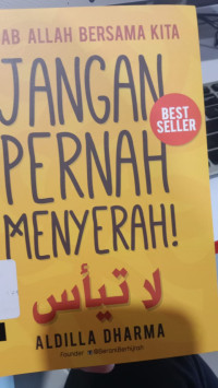 JANGAN PERNAH MENYERAH