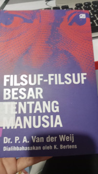 FILSUF-FILSUF BESAR TENTANG MANUSIA