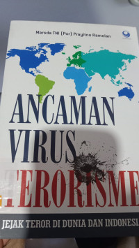 ANCAMAN VIRUS TERORISME