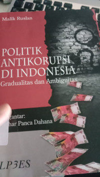 POLITIK ANTIKORUPSI DI INDONESIA