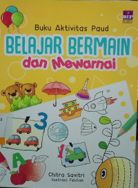BUKU AKTIVITAS PAUD  BELAJAR BERMAIN DAN MEWARNAI