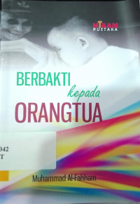 BERBAKTI KEPADA ORANG TUA