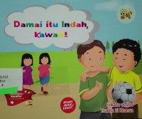 DAMAI ITU IDAH KAWAN