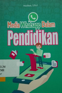 MEDIA WHATSAPP DALAM PENDIDIKAN
