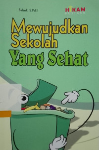 MEWUJUDKAN SEKOLAH YANNG SEHAT