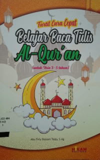 TARTIL CARA CEPAT BELAJAR BACA TULIS AL-QUR'AN (UNTUK USIA 3-5 TAHUN)