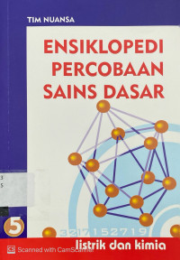 Ensiklopedi Percobaan Sains Dasar (5) : listrik dan kimia