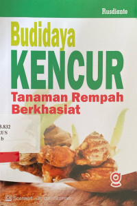 Budidaya Kencur : tanaman rempah berkhasiat