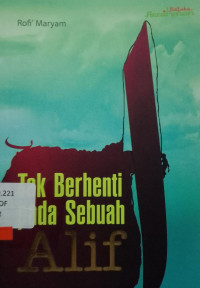 TAK BERHENTI PADA SEBUAH ALIF