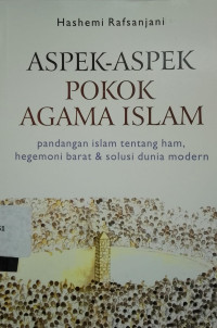 ASPEK-ASPEK POKOK AGAMA ISLAM